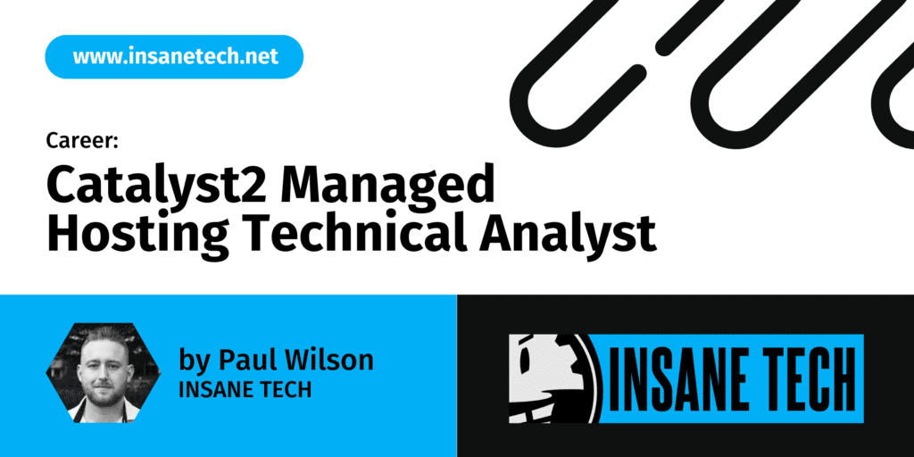 Catalyst2 Managed Hosting Technical Analyst